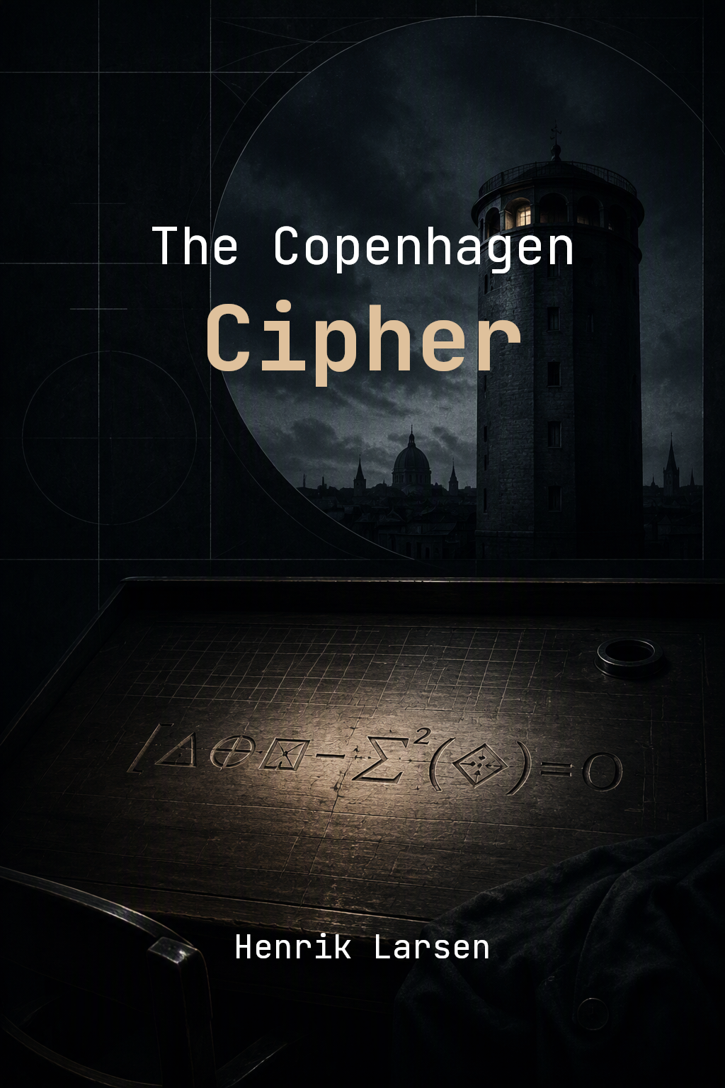 Cover of The Copenhagen Cipher