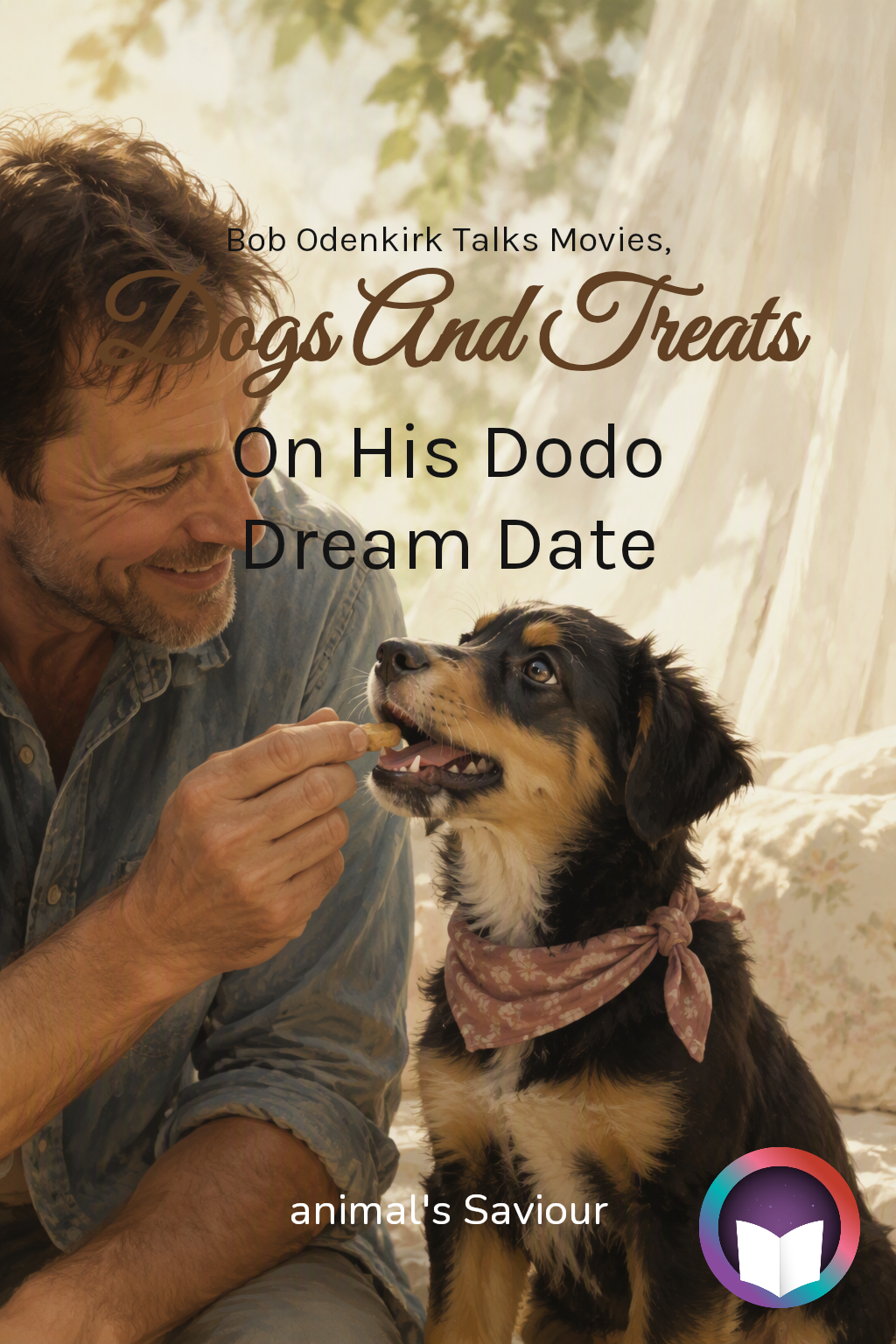 Cover of Bob Odenkirk Talks Movies, Dogs And Treats On His Dodo Dream Date